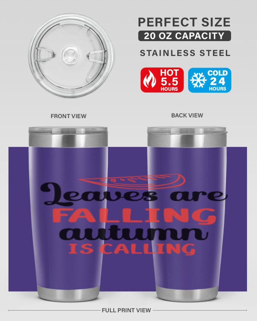 Leaves are falling autumn is calling 392#- fall- Tumbler