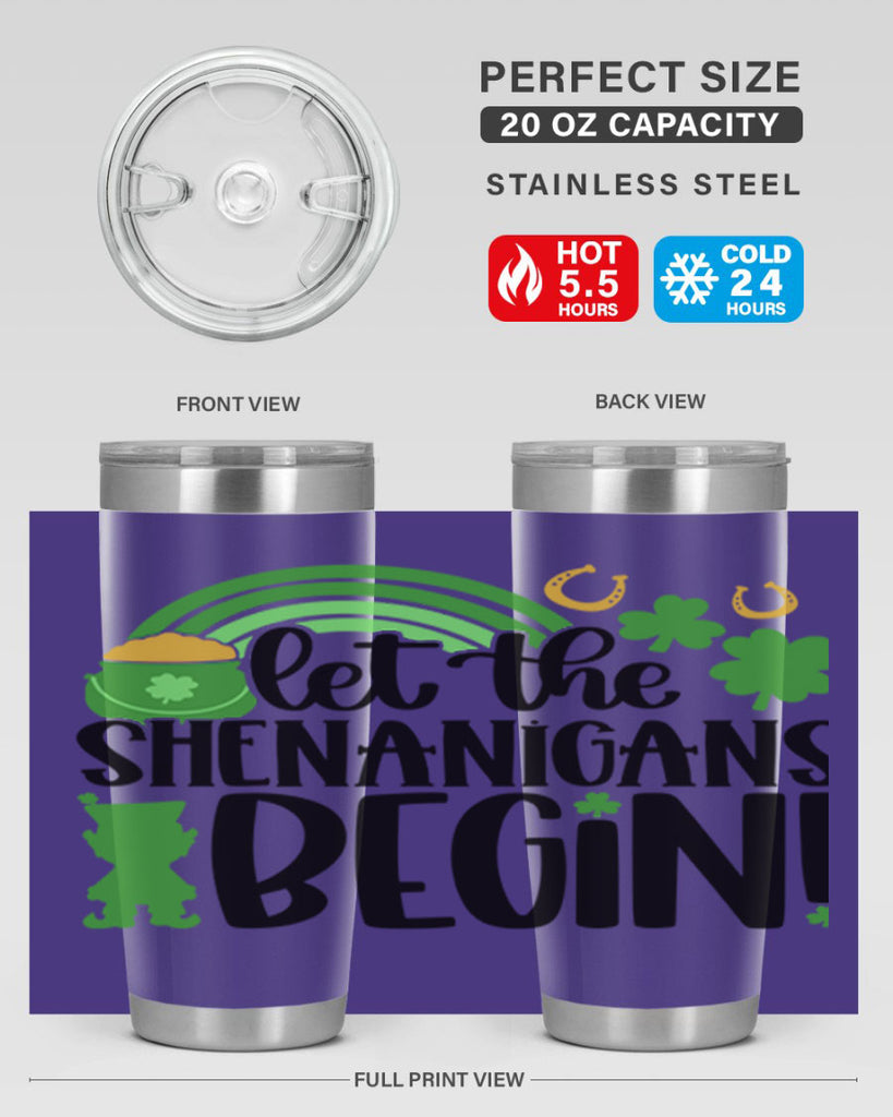 Let The Shenanigans Begin Style 71#- St Patricks Day- Tumbler