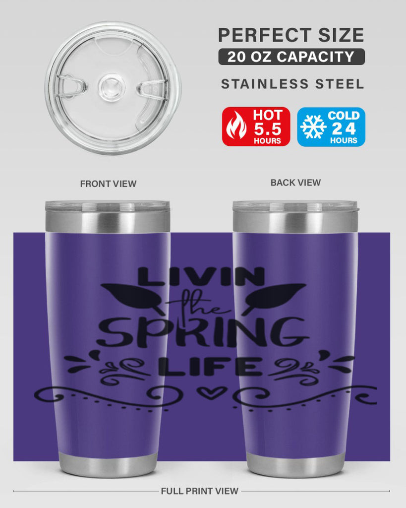 Livin the Spring Life 312#- spring- Tumbler