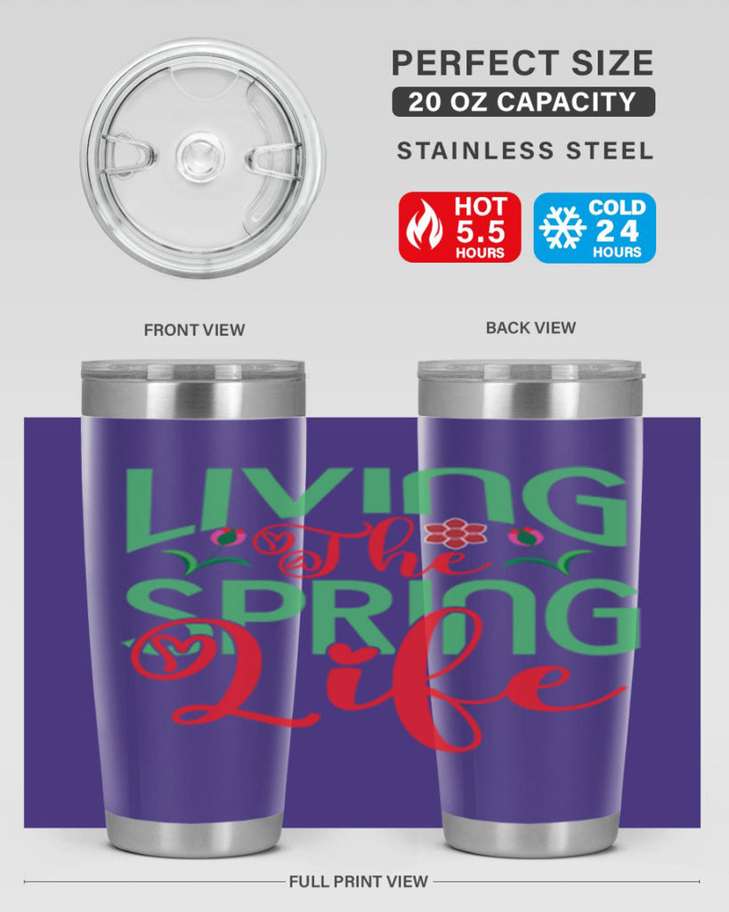 Living The Spring Life 322#- spring- Tumbler