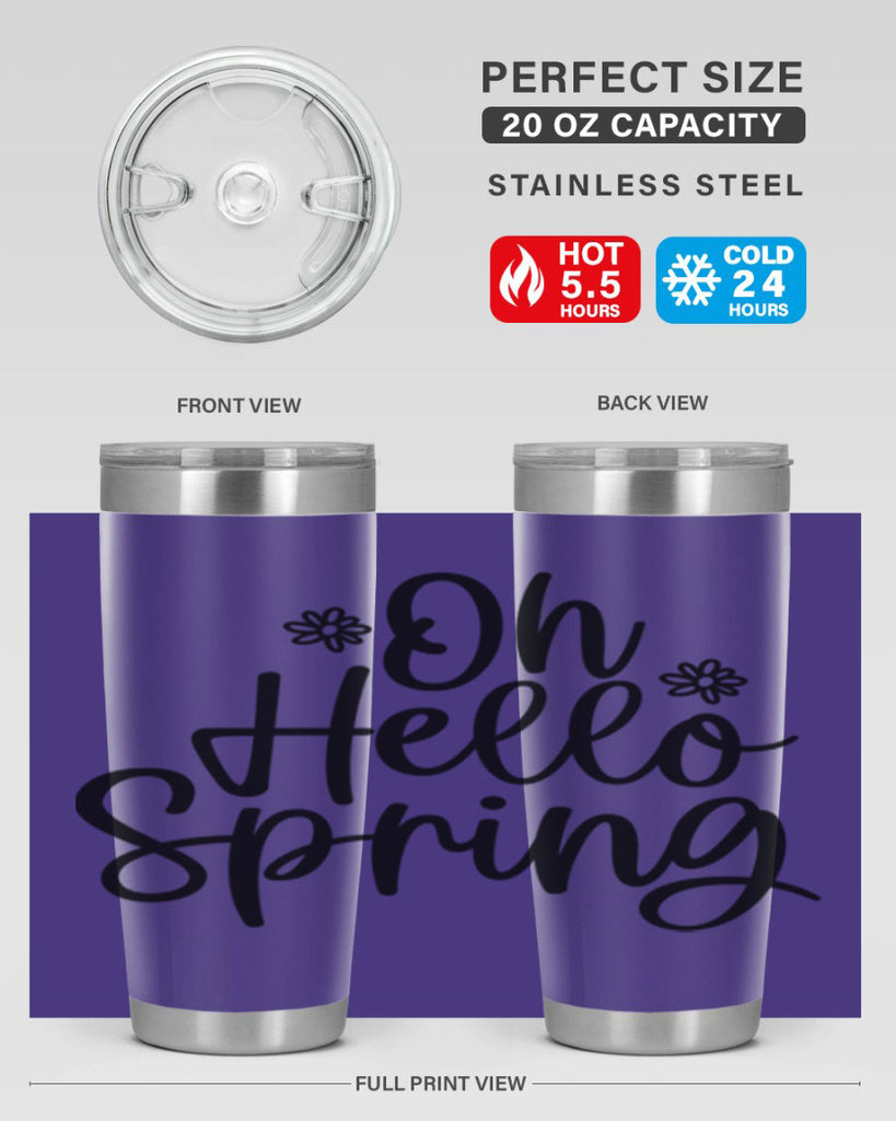 Oh hello spring  384#- spring- Tumbler