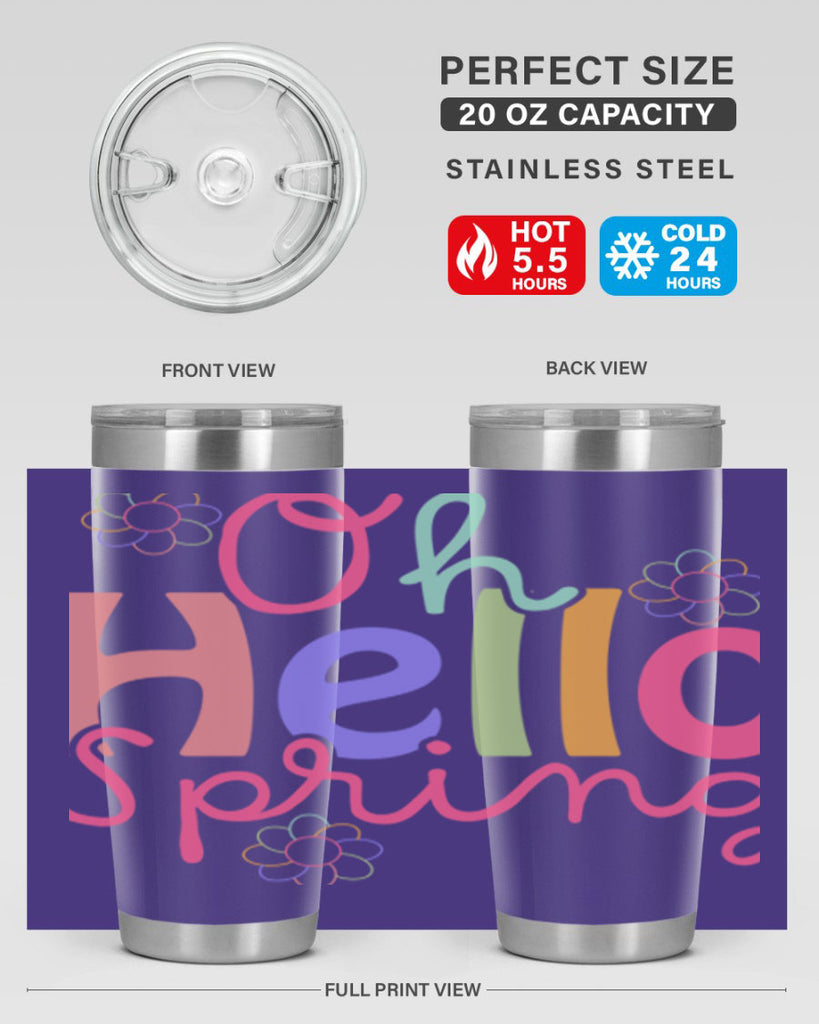 Oh hello spring 357#- spring- Tumbler