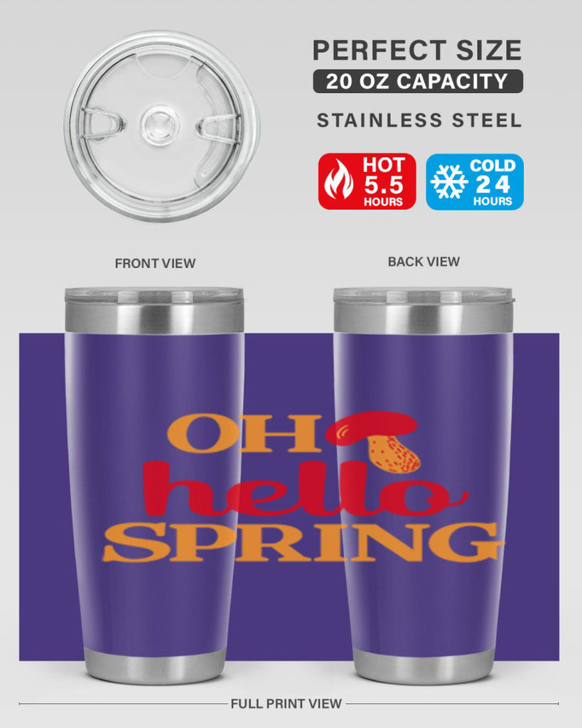 Oh hello spring 359#- spring- Tumbler