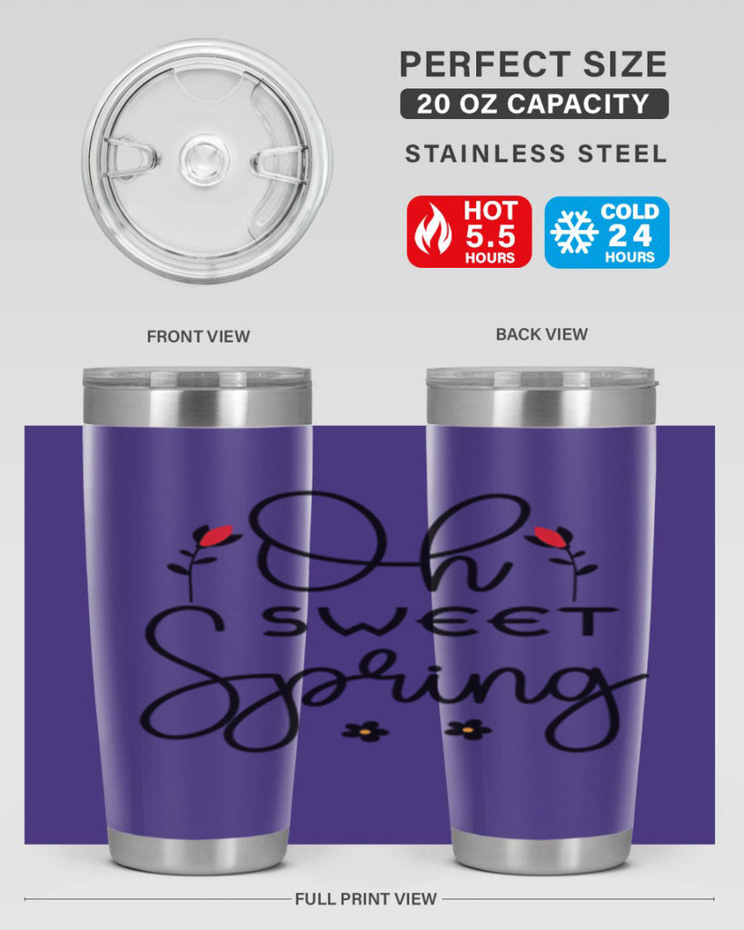 Oh sweet spring  386#- spring- Tumbler