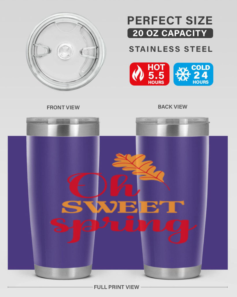 Oh sweet spring 373#- spring- Tumbler