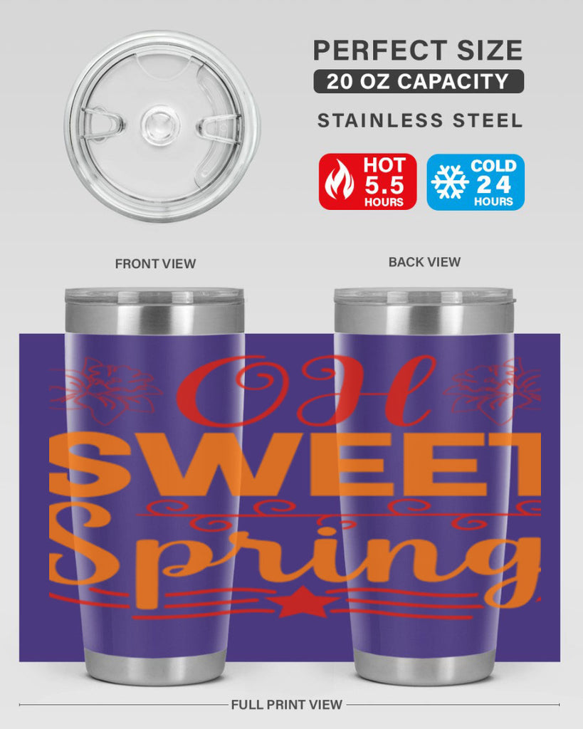 Oh sweet spring 374#- spring- Tumbler