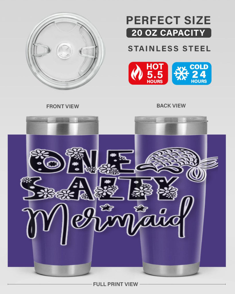One Salty Mermaid 527#- mermaid- Tumbler