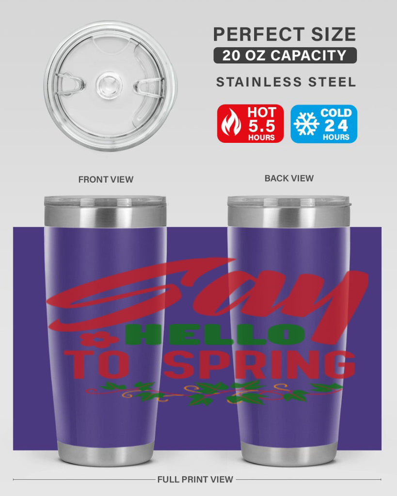 Say Hello to Spring 403#- spring- Tumbler