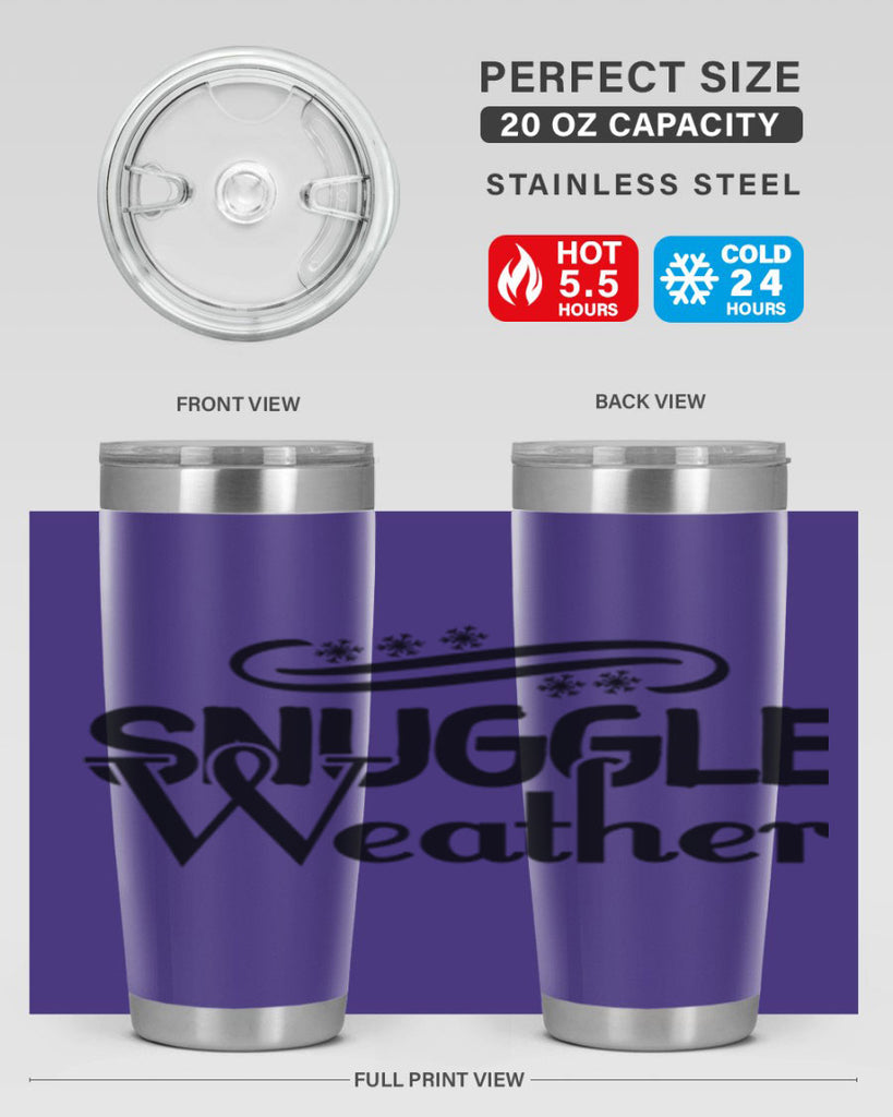 Snuggle Weather 388#- winter- Tumbler