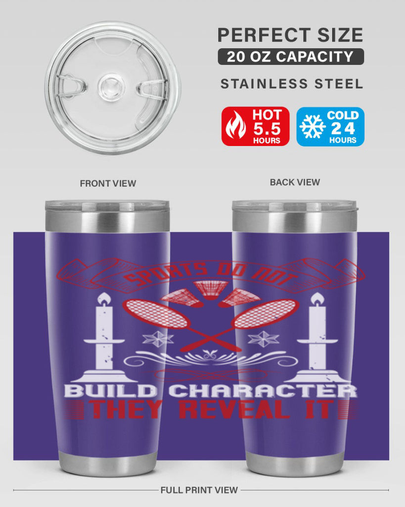 Sports do not build character They reveal it Style 19#- coaching- tumbler