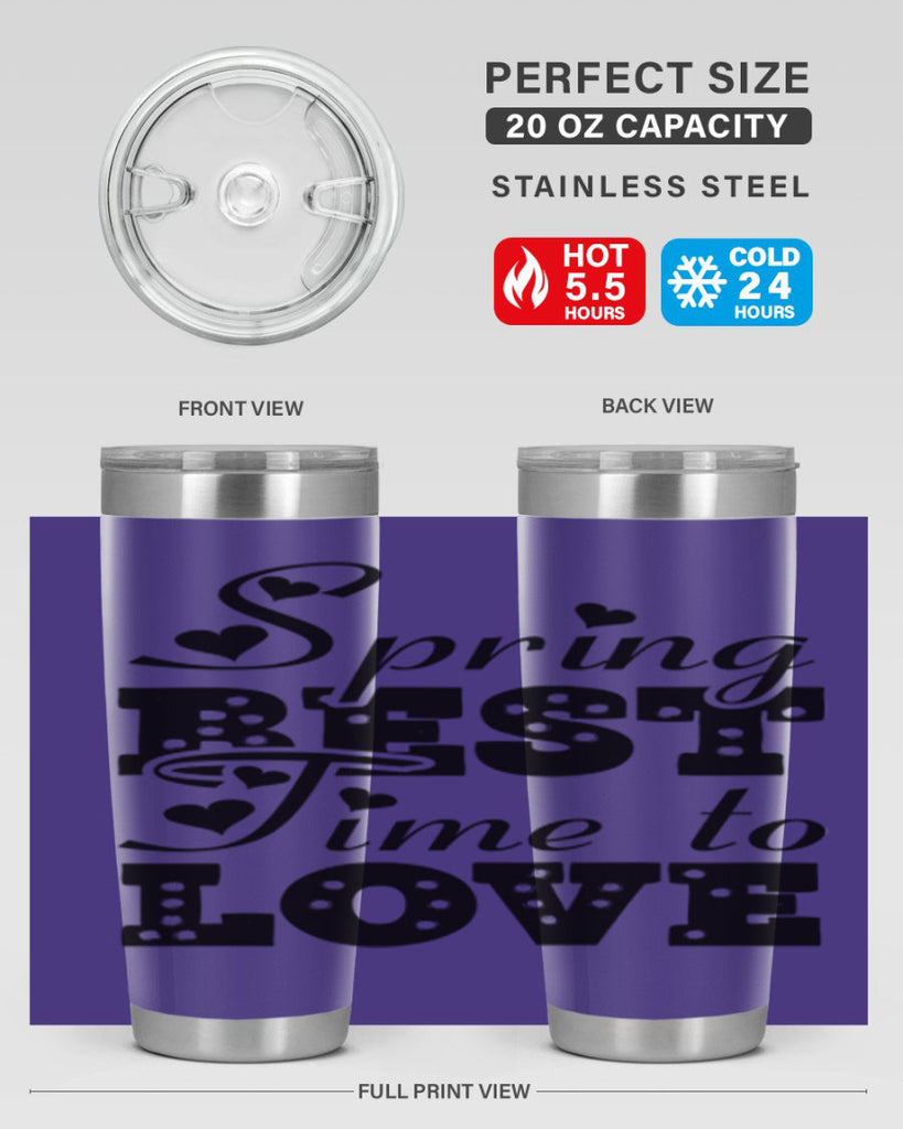 Spring Best Time to Love 409#- spring- Tumbler