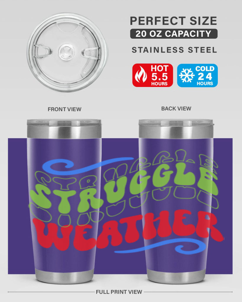 Struggle weather 396#- winter- Tumbler