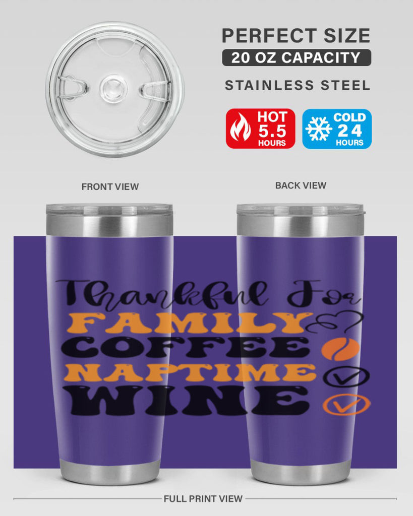 Thankful for family coffee naptime wine 600#- fall- Tumbler