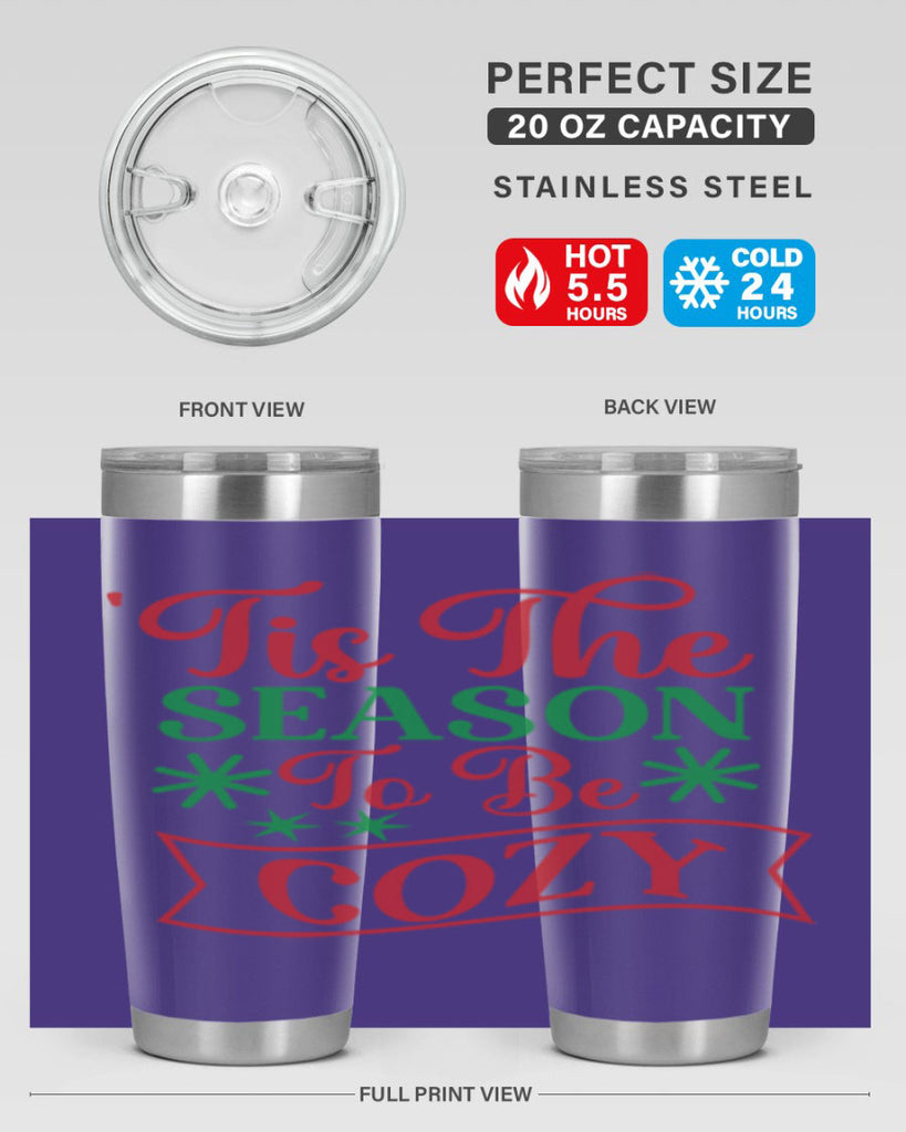 Tis The Season To Be Cozy 415#- winter- Tumbler