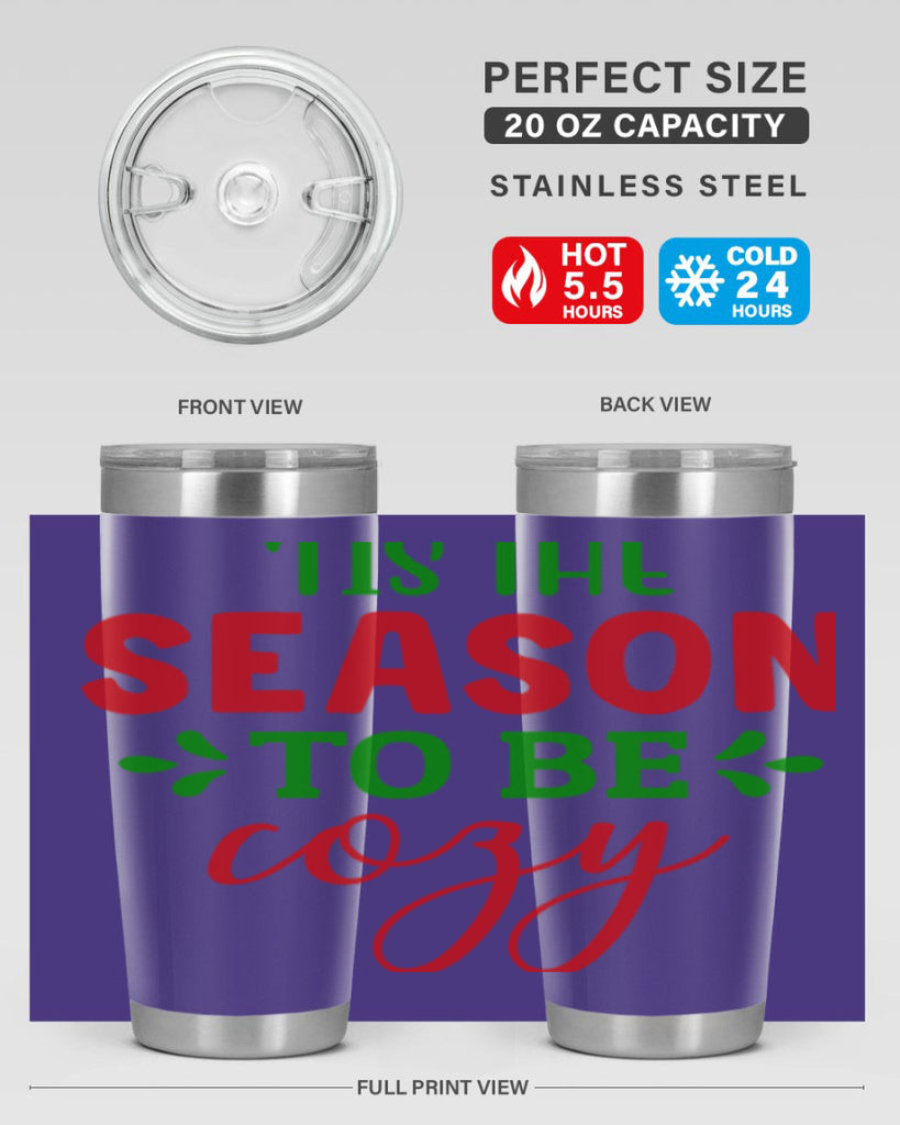 Tis the Season to Be Cozy 2#- winter- Tumbler
