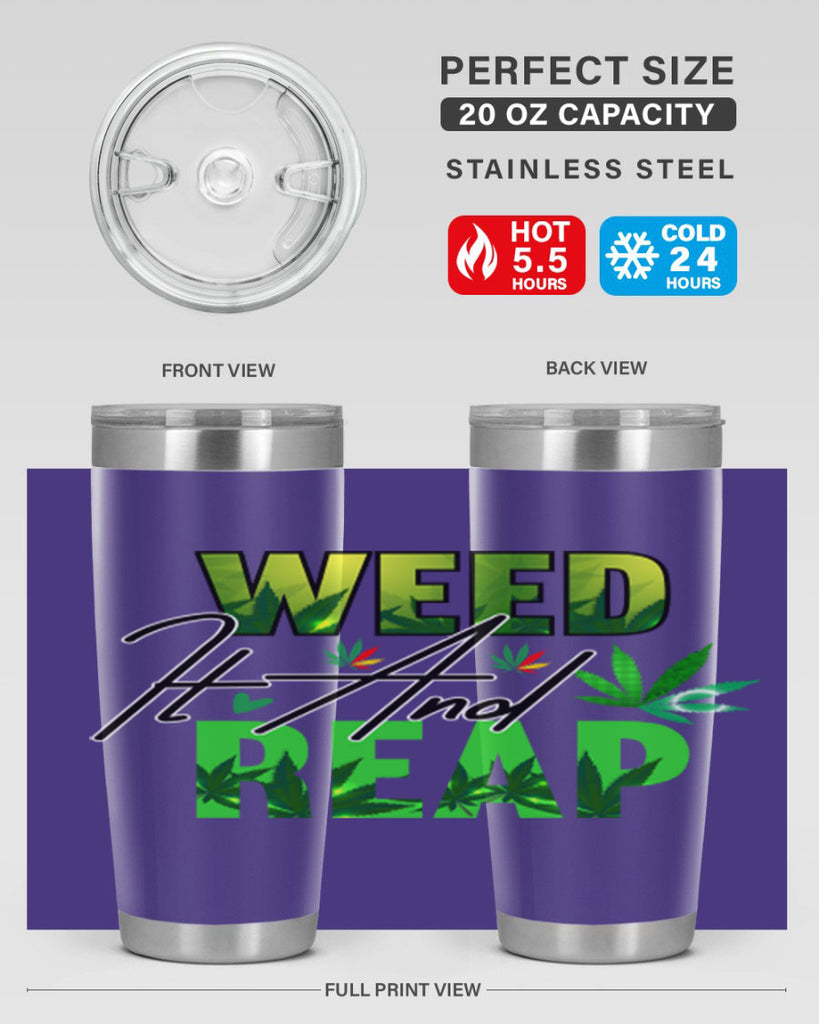 Weed It and Reap 287#- marijuana- Tumbler
