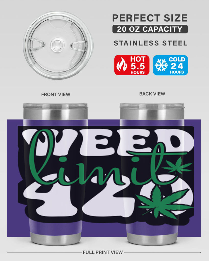 Weed limit 420 296#- marijuana- Tumbler