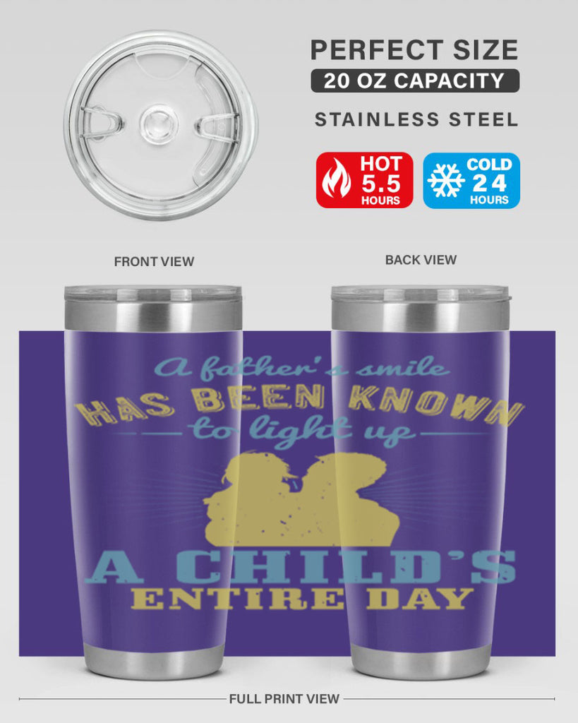 a father’s smile has been 122#- fathers day- Tumbler