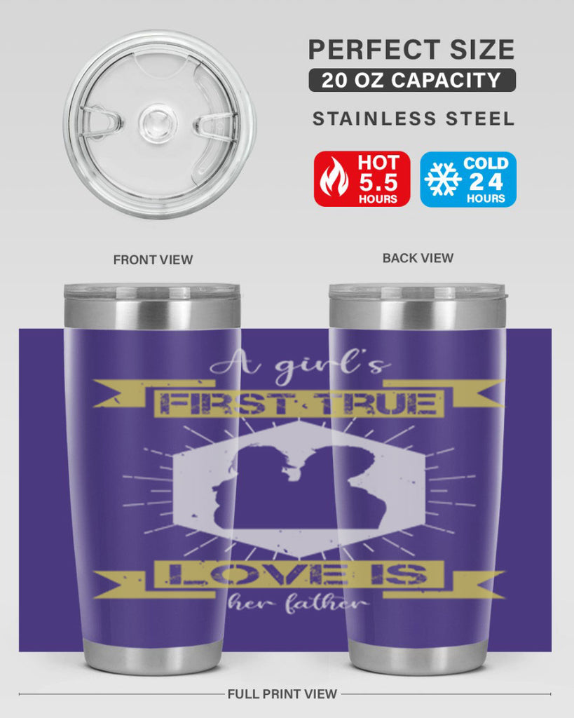 a girl’s first true love 119#- fathers day- Tumbler