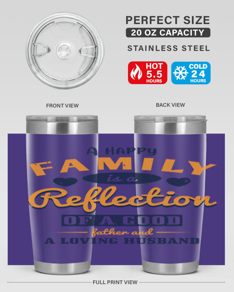 a happy family is a reflection 270#- fathers day- Tumbler