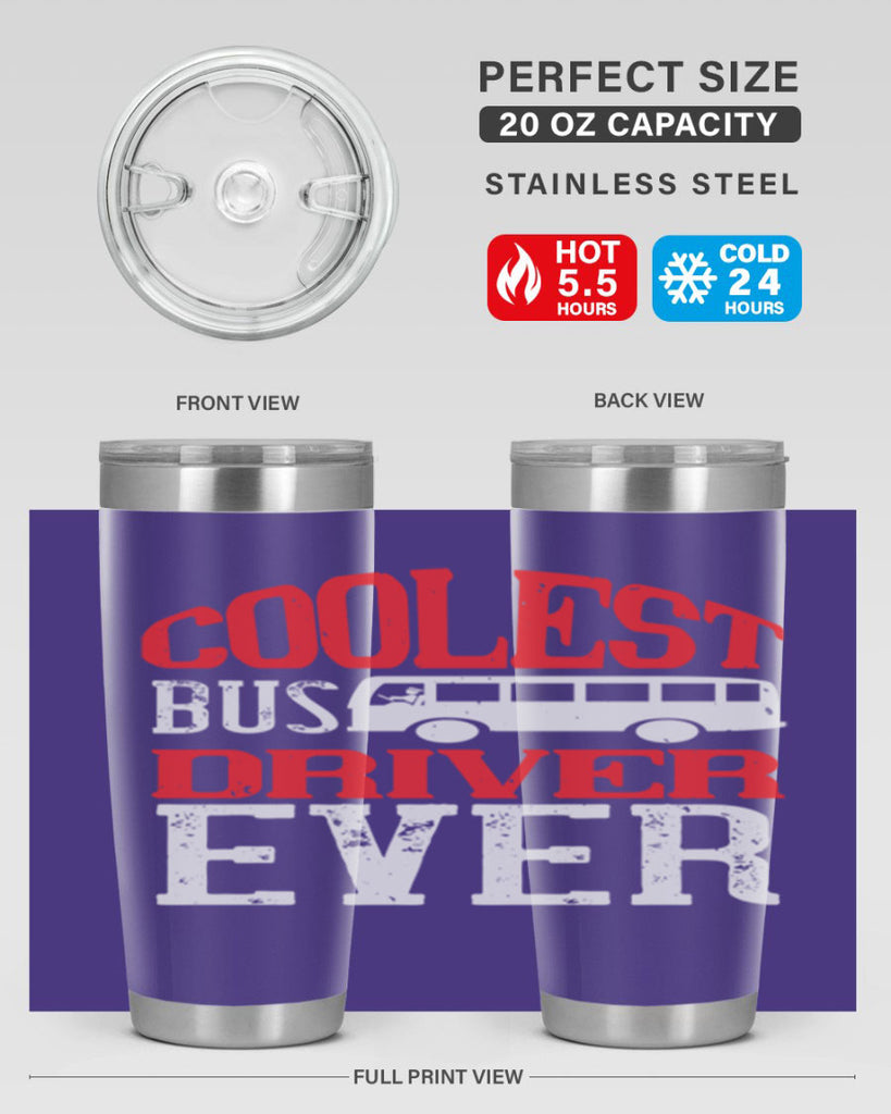 coolest bus driver ever Style 38#- bus driver- tumbler