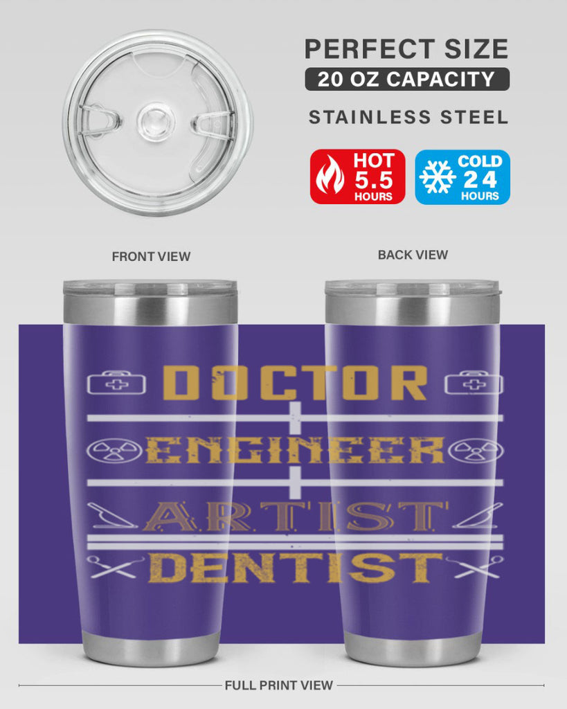 doctor engineer artist dentist Style 43#- dentist- tumbler