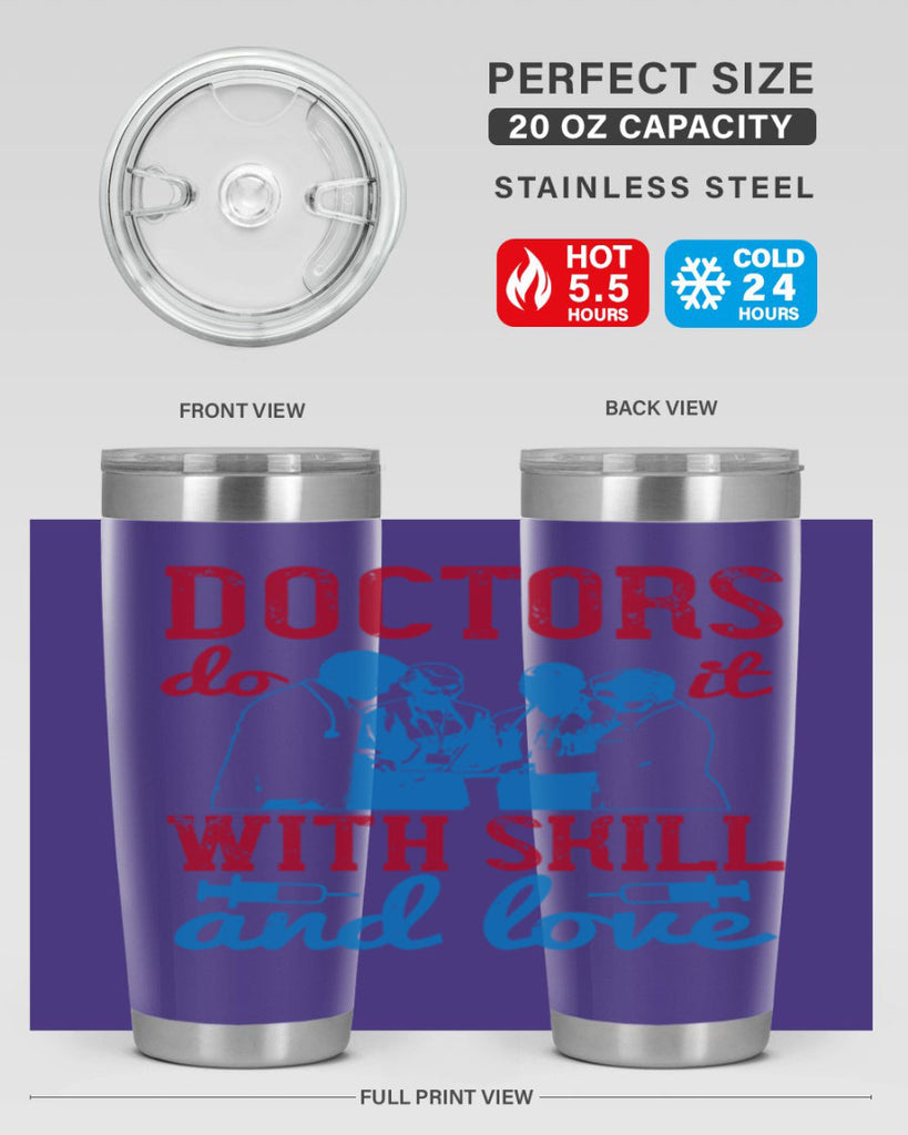doctors do it with skill and love Style 2#- medical- tumbler