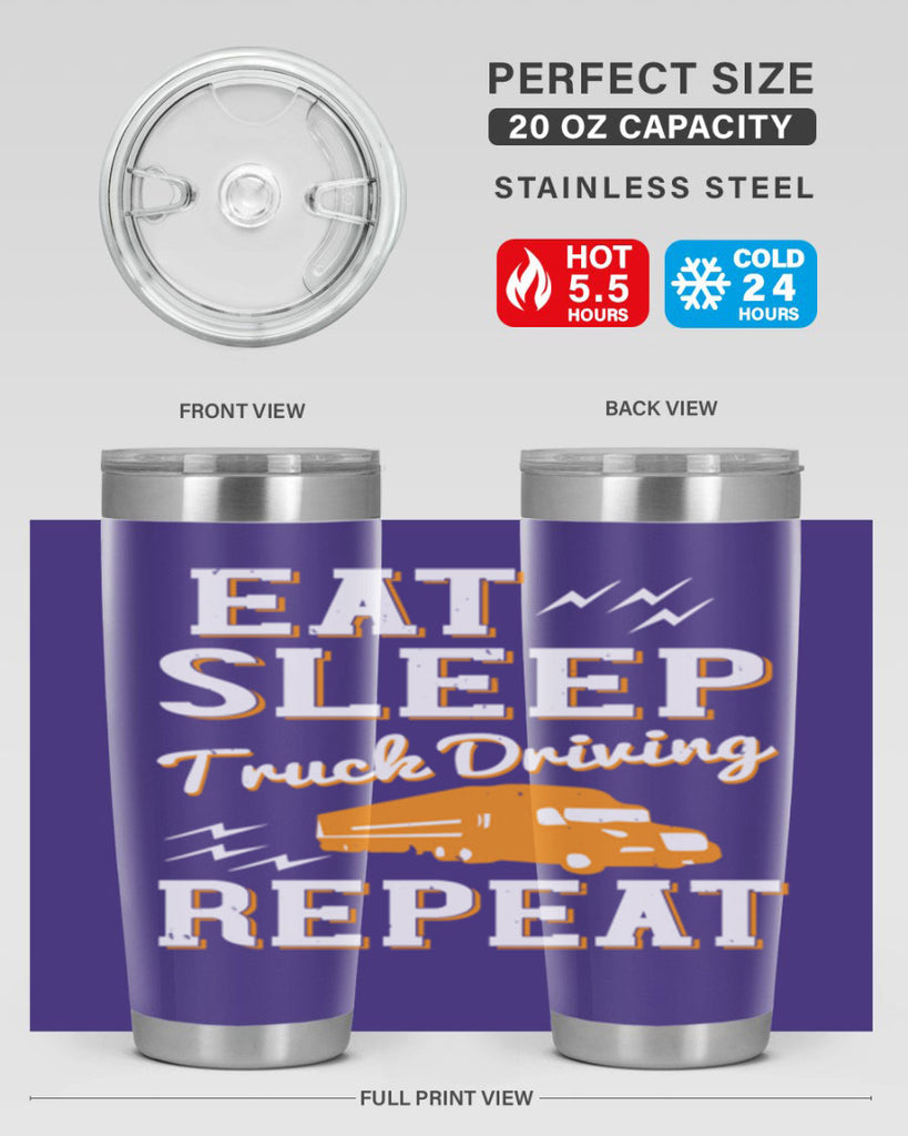eat sleep truck driving repeat Style 3#- truck driver- tumbler