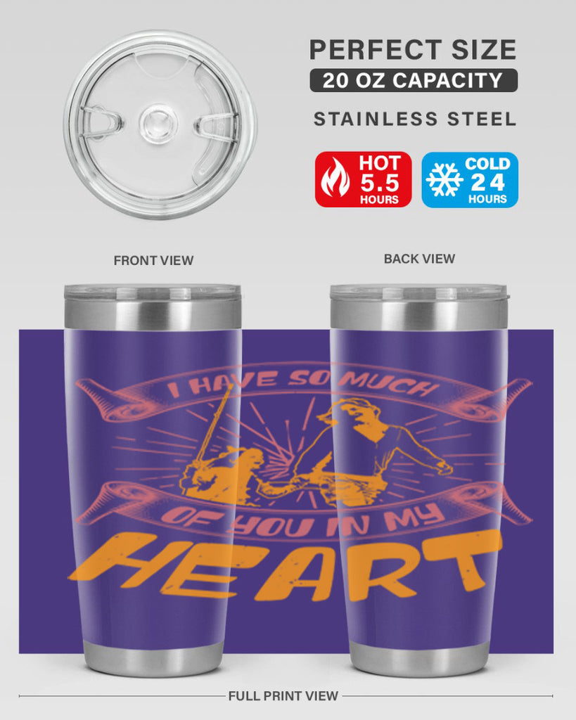 i have so much of you in my hart 64#- mothers day- Tumbler