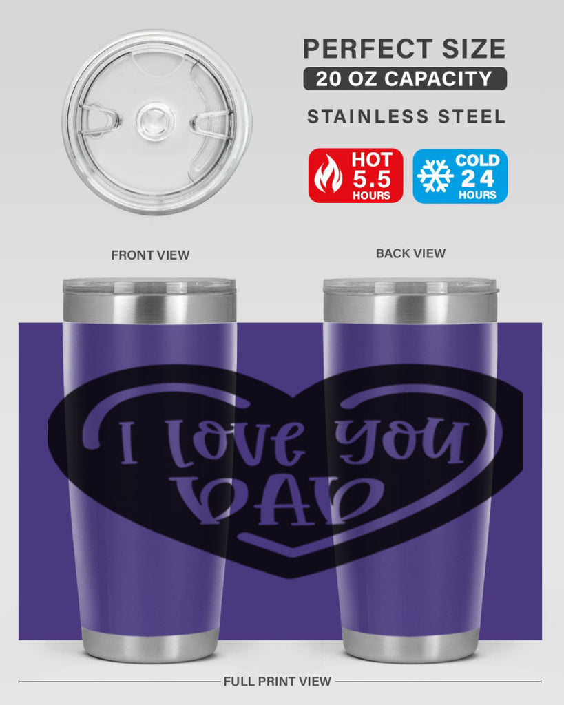 i love you dad 41#- fathers day- Tumbler