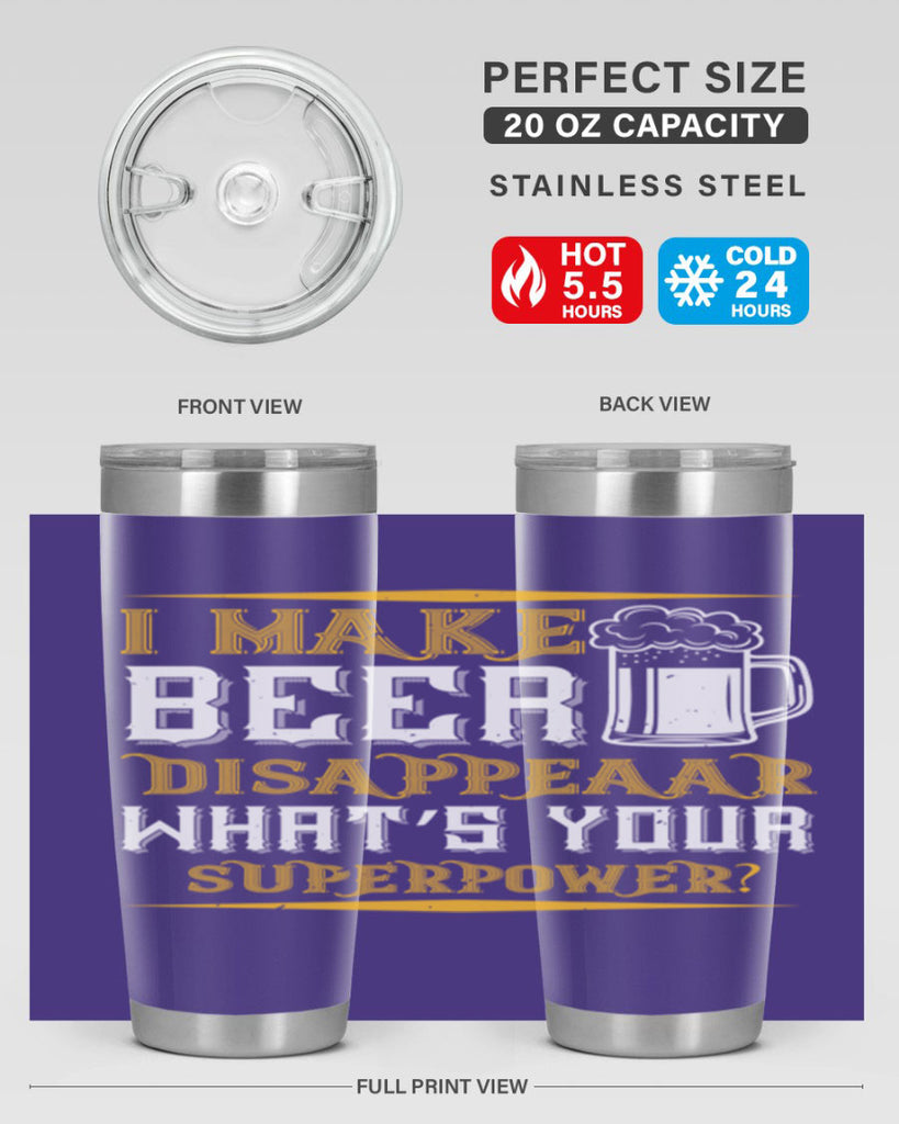i make beer disappeaar what’s your superpower 73#- beer- Tumbler