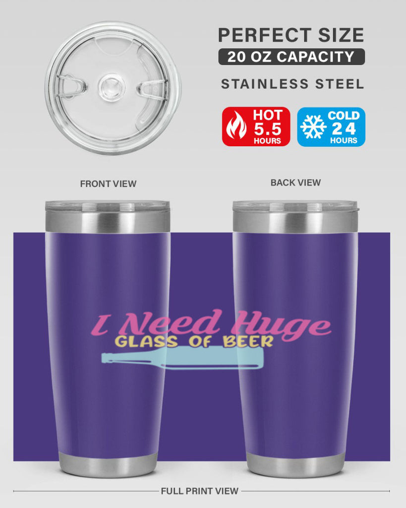 i need huge glass of beer 143#- beer- Tumbler