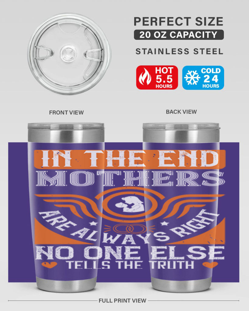 in the end mothers 75#- mothers day- Tumbler