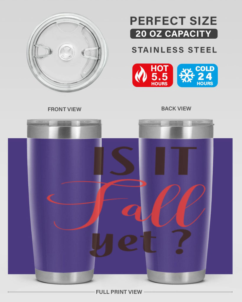 is it fall yet 354#- fall- Tumbler