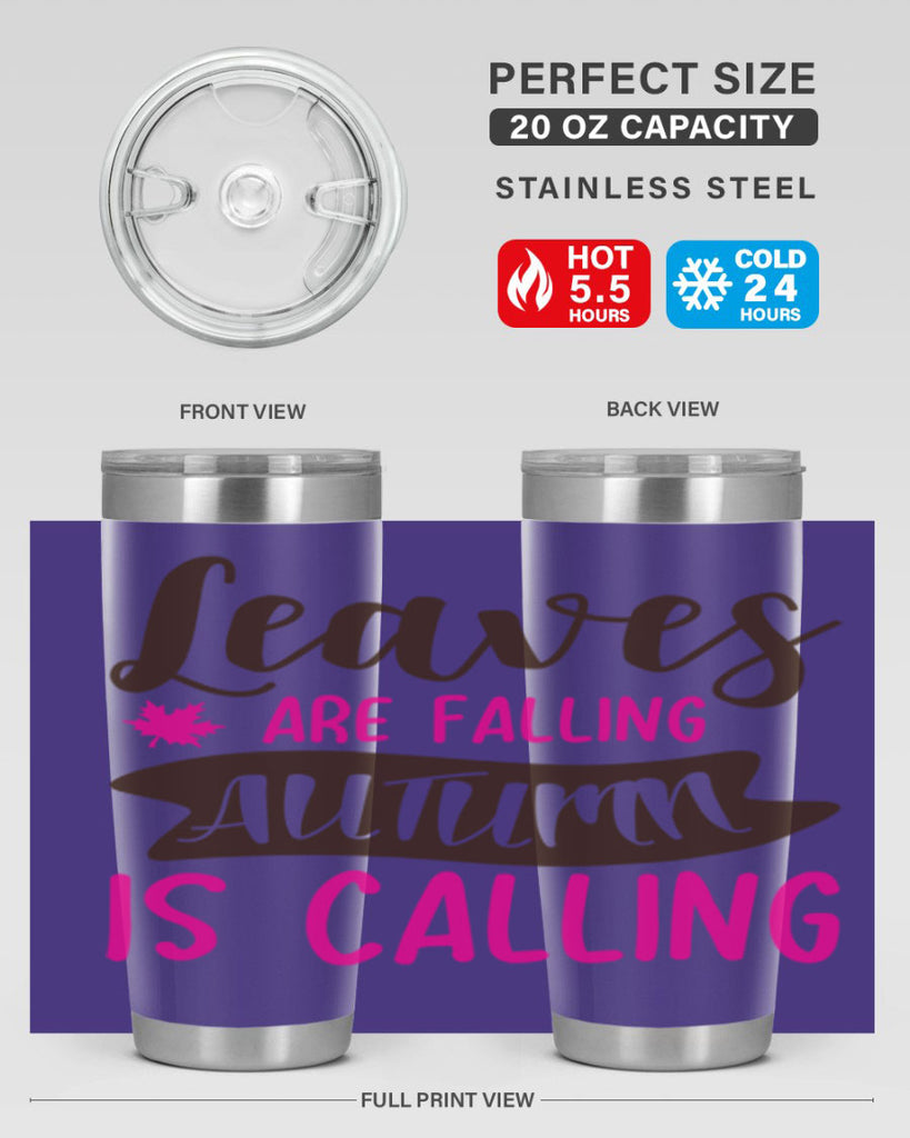 leaves are falling autumn is calling 389#- fall- Tumbler