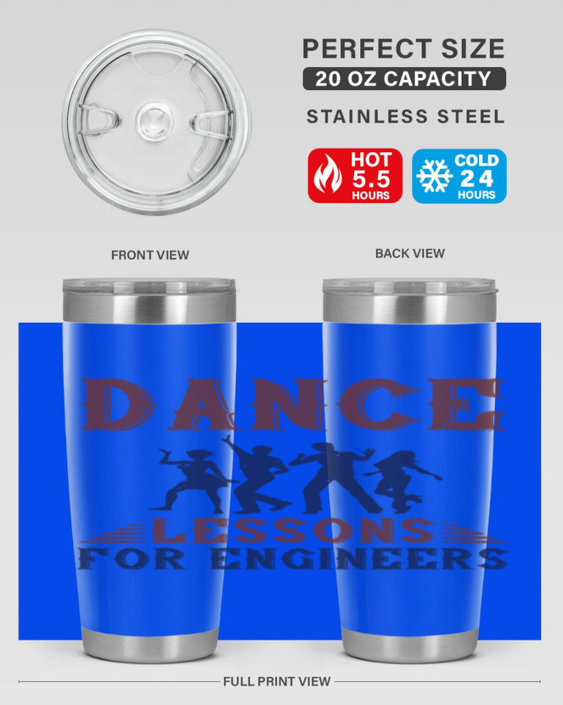 DANCE LESSONS FOR ENGINEERS Style 23#- engineer- tumbler