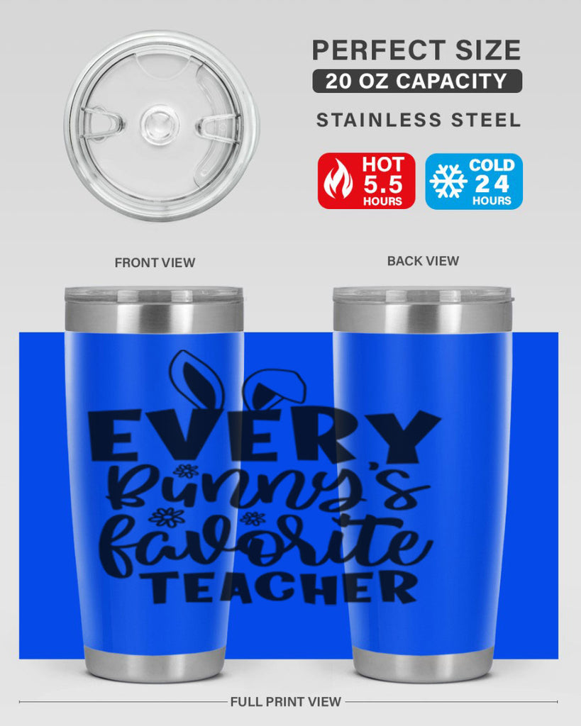 Every bunnys favorite teacher  135#- spring- Tumbler