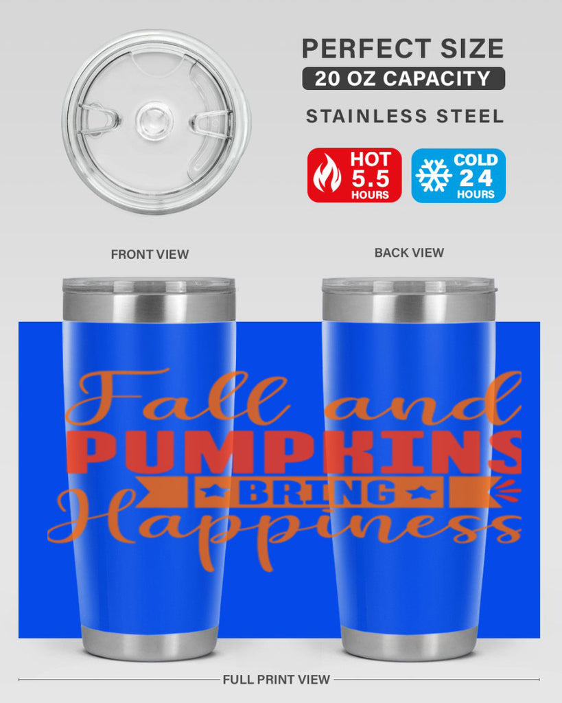 Fall And Pumpkins Bring Happiness Design 84#- fall- Tumbler