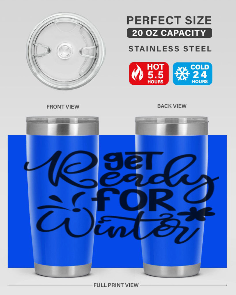 Get Ready For Winter 111#- winter- Tumbler