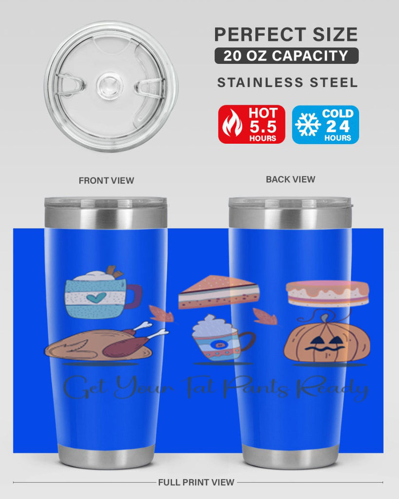 Get Your Fat Pants Ready 193#- fall- Tumbler