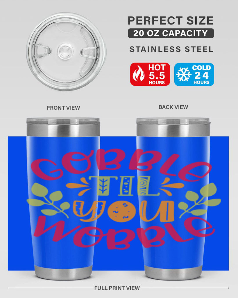 Gobble til you wobble 201#- fall- Tumbler