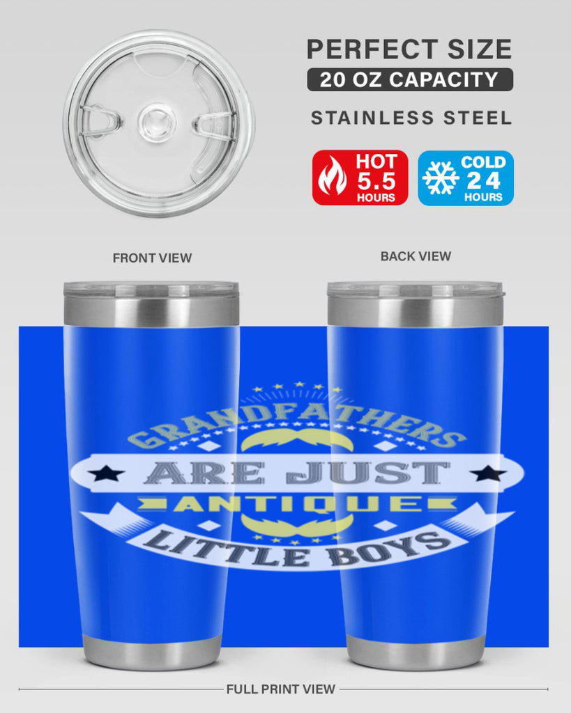 Grandfathers are just antique little boys 123#- grandpa - papa- Tumbler