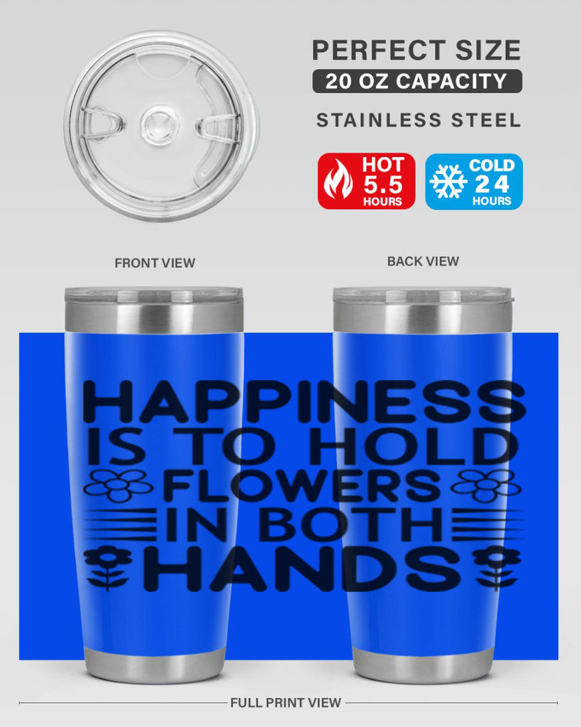 Happiness is to hold flowers 154#- spring- Tumbler