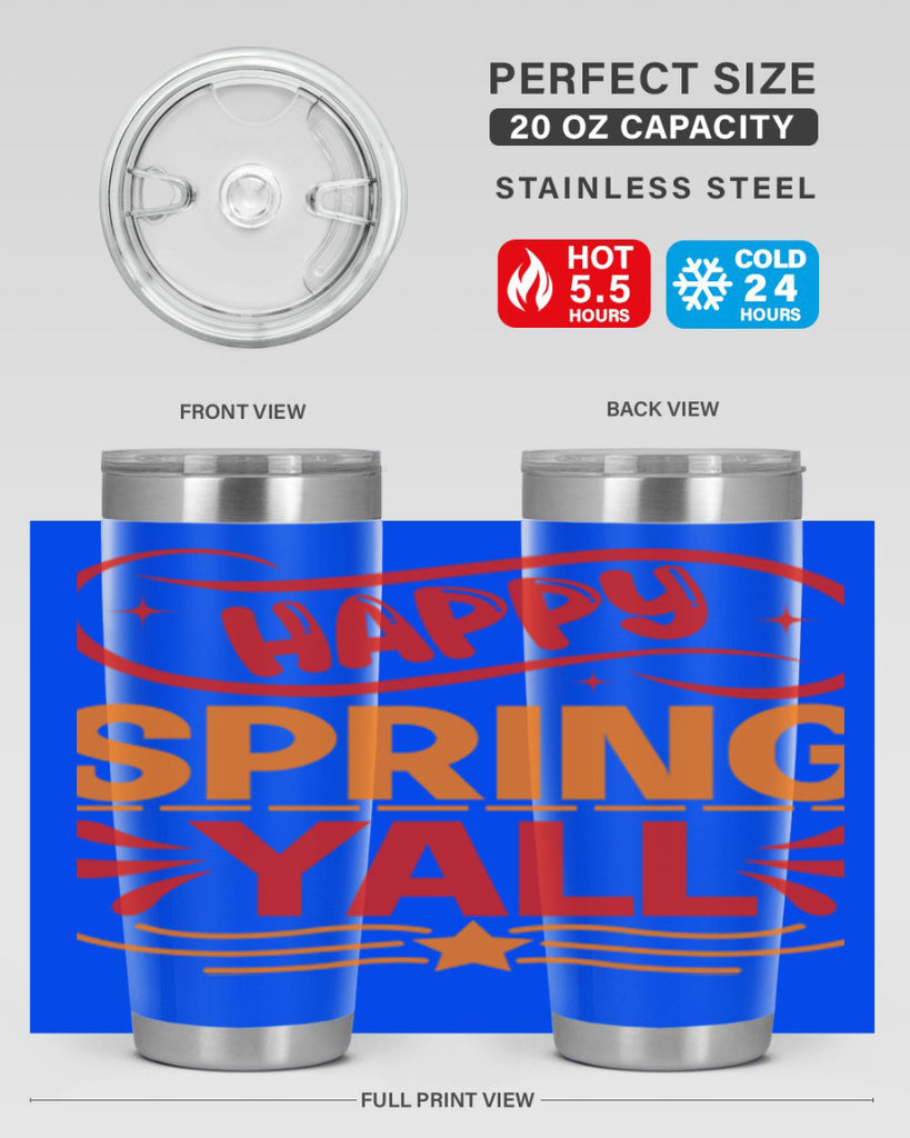 Happy spring yall 172#- spring- Tumbler