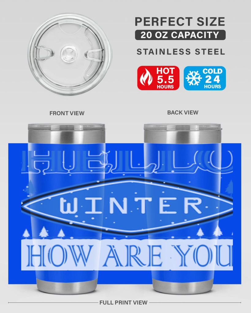 Hello Winter 165#- winter- Tumbler