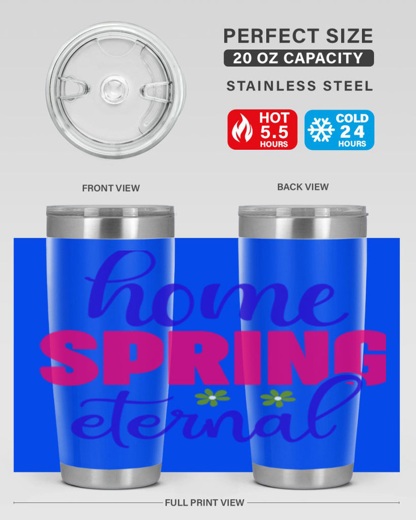 Home Spring Eternal 240#- spring- Tumbler