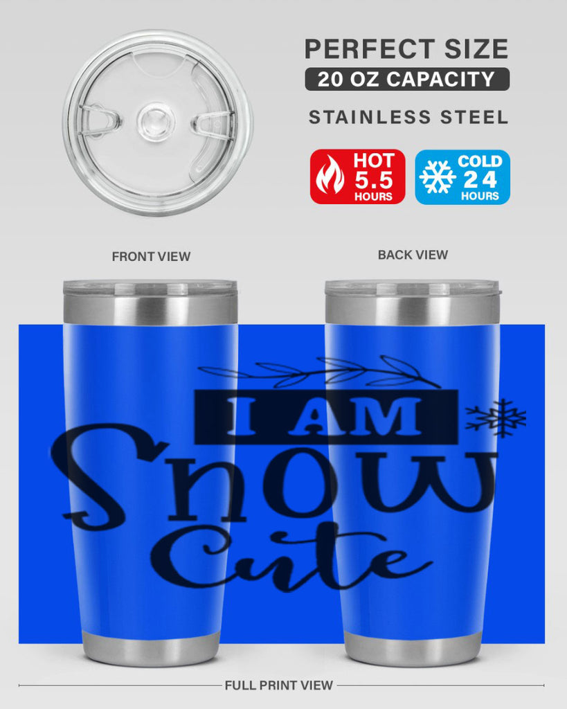 I Am Snow Cute 220#- winter- Tumbler