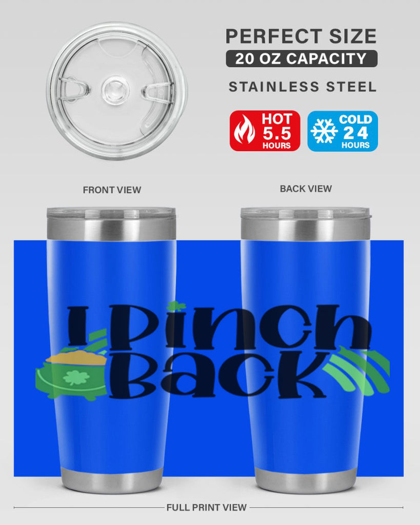 I Pinch Back Style 84#- St Patricks Day- Tumbler