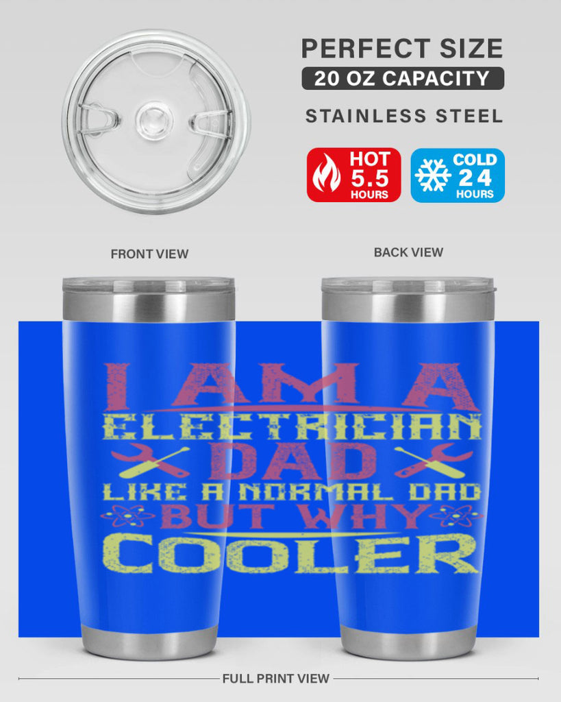 I am a electrician dad like a normal dad but why cooler Style 38#- electrician- tumbler