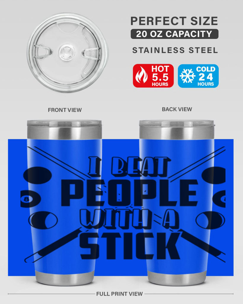 I beat people with a stick 1166#- billards- Tumbler